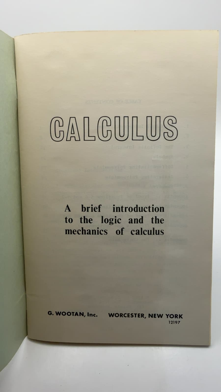 Calculus: A brief introduction to the logic and the mechanics of calculus - title page