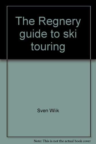 The Regnery guide to ski touring Wiik, Sven by null