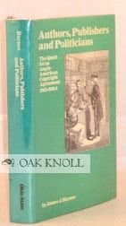 Authors, Publishers, and Politicians: The quest for an Anglo-American Copyright Agreement, 1815-1854 James J. Barnes by null