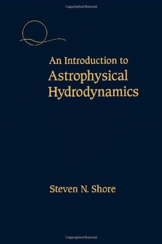 An Introduction to Astrophysical Hydrodynamics Steven N. Shore by null