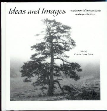 Ideas and Images: A Collection of Literary Works and Reproductions