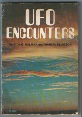 Ufo Encounters Rita Golden Gelman and Marcia Seligson by null