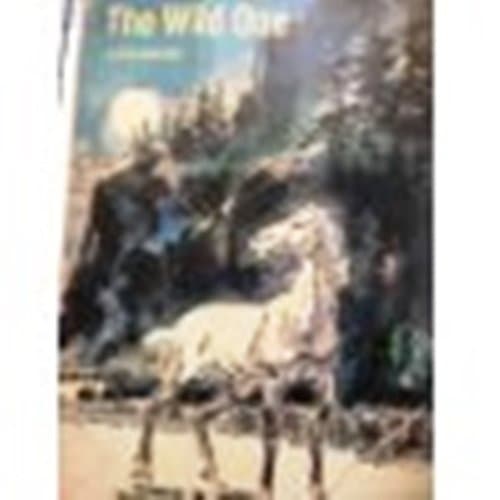 The Wild One Eve Bunting and Leo Summers by null