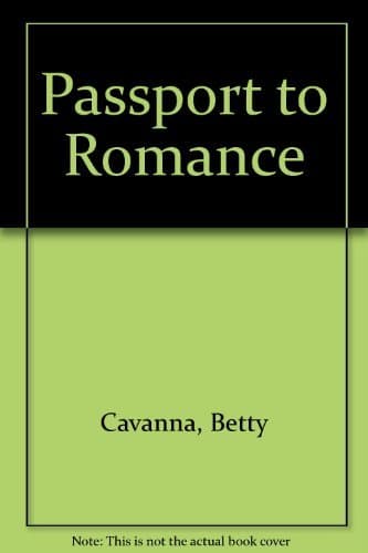Passport to Romance Betty Cavanna by null