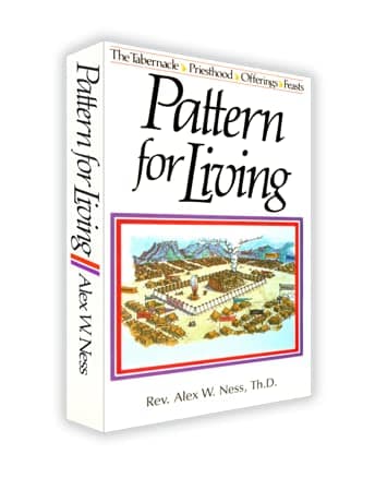 PATTERN FOR LIVING by Dr. Alex W. Ness