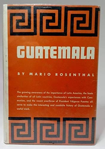 Guatemala,: The story of an emergent Latin-American democracy Rosenthal, Mario by null