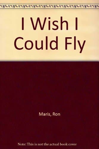 I Wish I Could Fly Maris, Ron by null