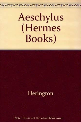 Aeschylus (Hermes books) Herington, C. J by null