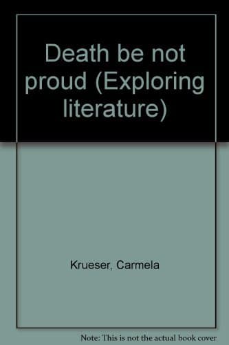 Death be not proud (Exploring literature) Krueser, Carmela by null