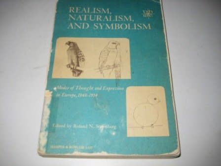 Realism, Naturalism and Symbolism: Modes of Thought and Expression in Europe, 1848-1914. Stromberg, Roland N., Comp. by null
