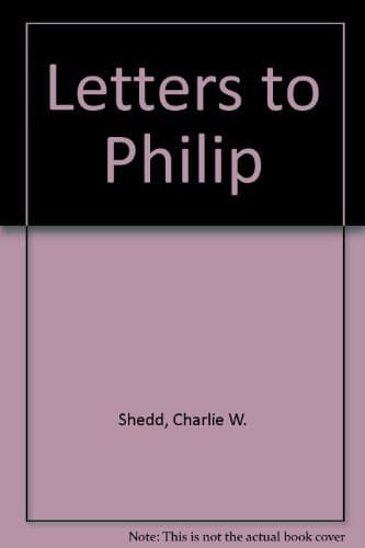 Letters to Philip: On how to treat a woman Charlie W. Shedd by null