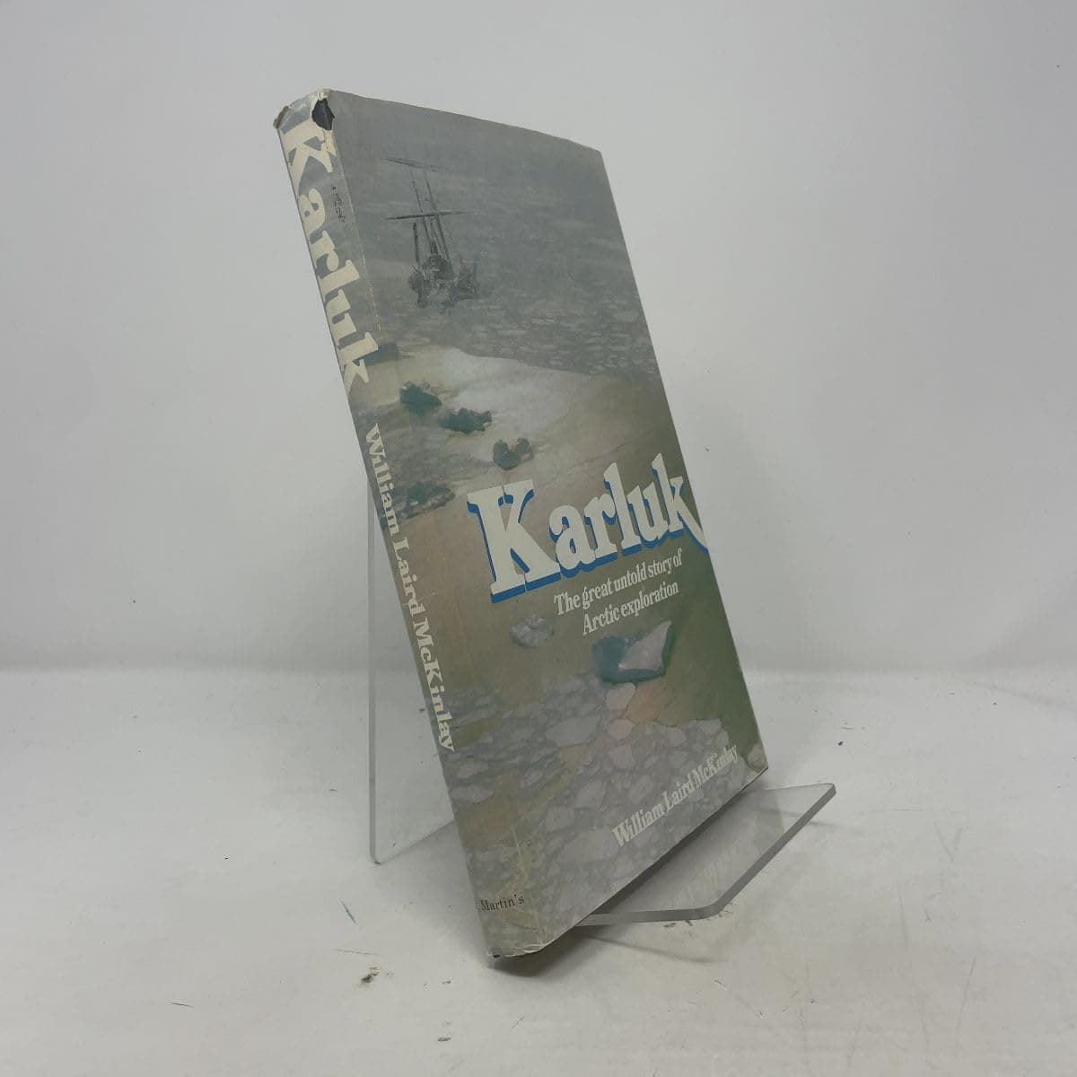 Karluk: The great untold story of Arctic exploration McKinlay, William Laird by null