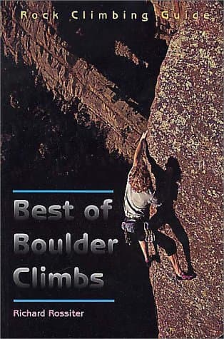 Best of Boulder Climbs Richard Rossiter by null
