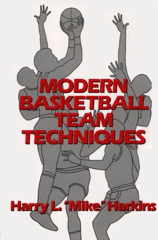Modern Basketball Team Techniques Harkins, Harry L. by null