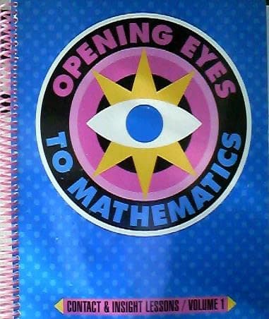 Opening Eyes to Mathematics: Contact & Insight Lessons, Volume 1 Debby Head; Libby Pollett and Michael J. Arcidiacono by null
