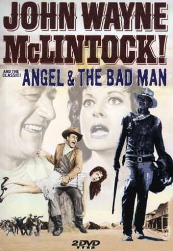 McLintock and Angel & The Bad Man by John Wayne