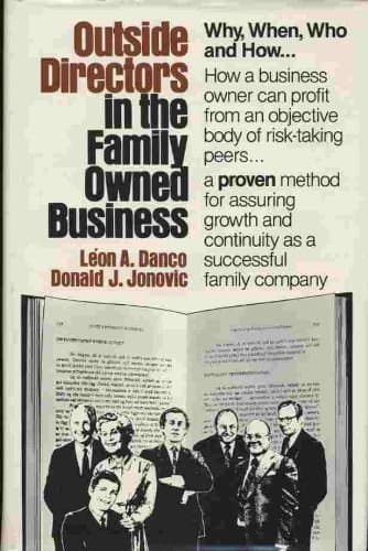 Outside Directors in Family Owned Business Danco, Leon A. and Jonovic, Donald J. by null