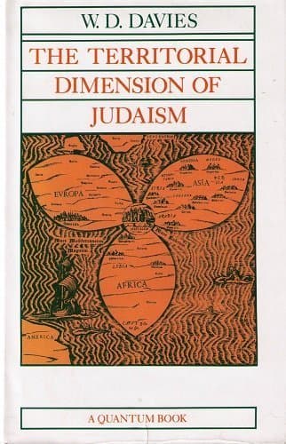 The Territorial Dimension of Judaism (Volume 23) (Quantum Books) Davies, W. D. by null