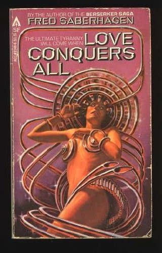 Love Conquers All Saberhagen, Fred by null