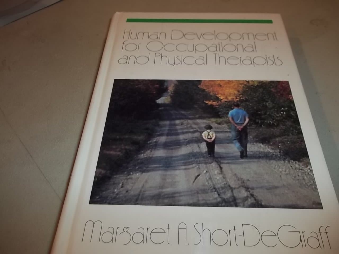 Human Development for Occupational and Physical Therapists Short-Degroff, Margaret by null