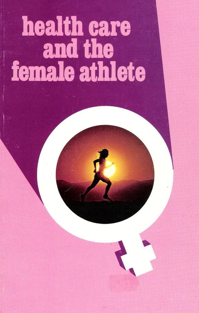 Health Care and the Female Athlete Albohm, Marjorie J. by null