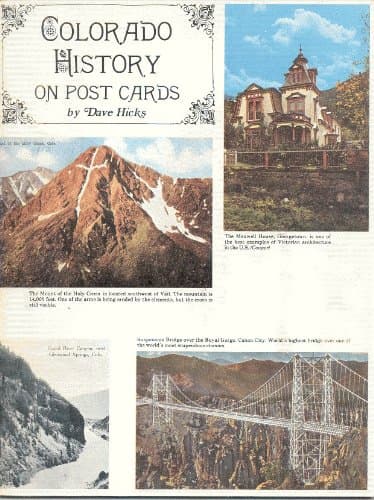 Colorado history on post cards Hicks, Dave