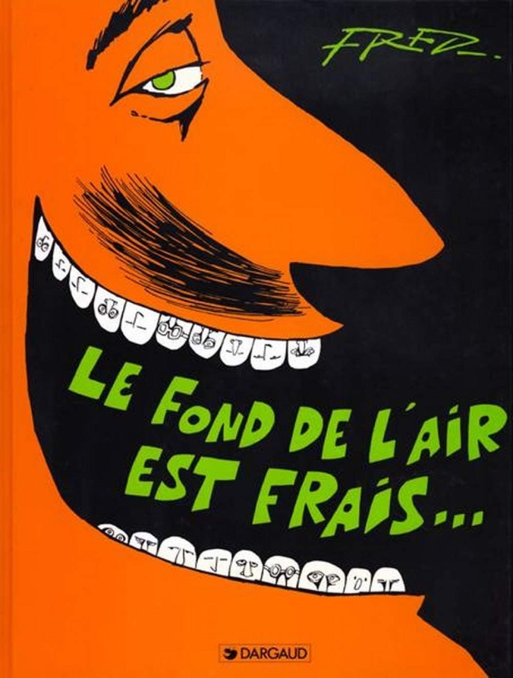Le Fond de l'air est frais Fred by null