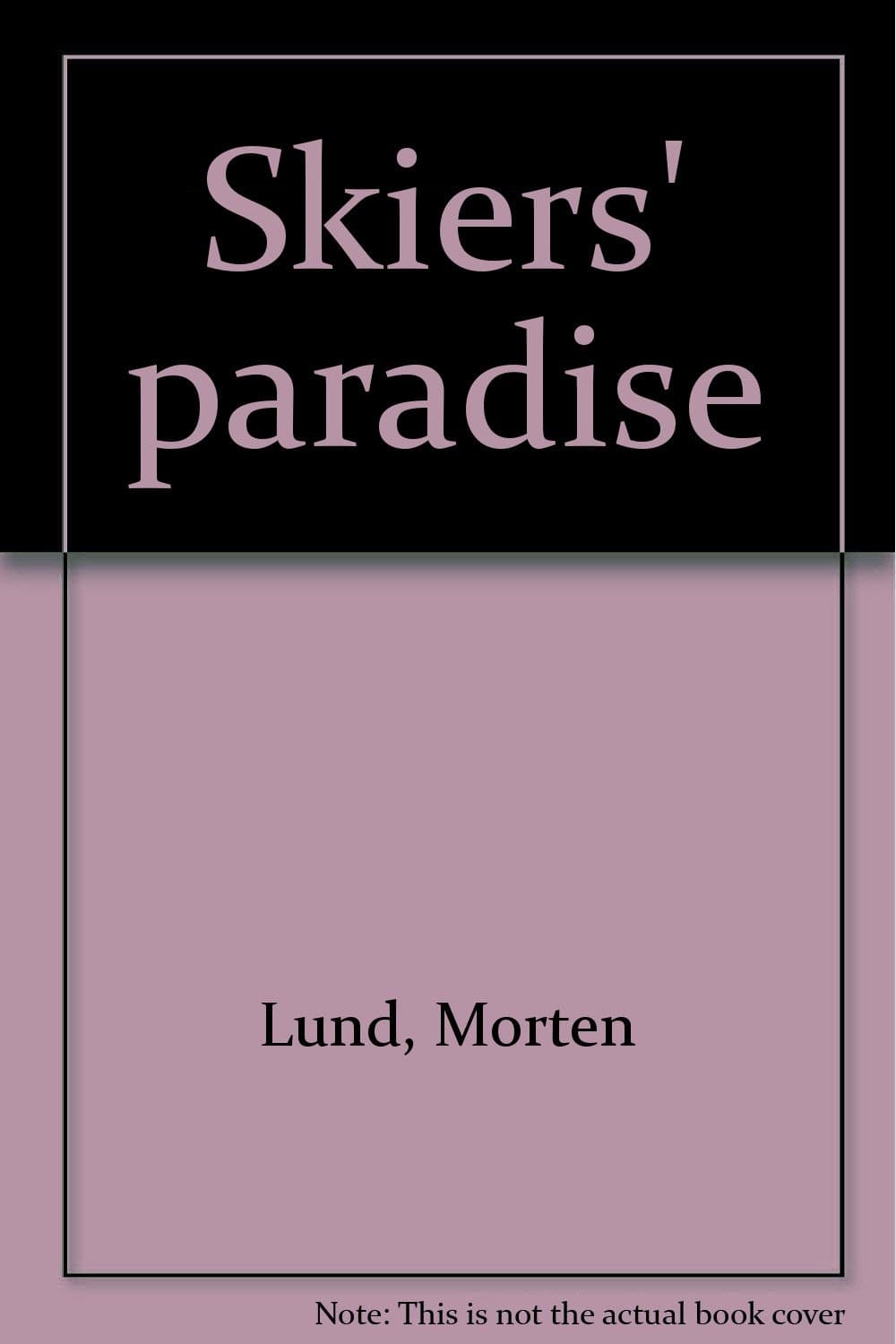 Skiers' paradise Lund, Morten by null