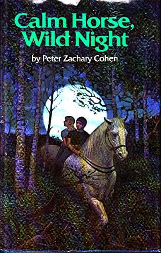 Calm Horse, Wild Night Cohen, Peter Zachary by null