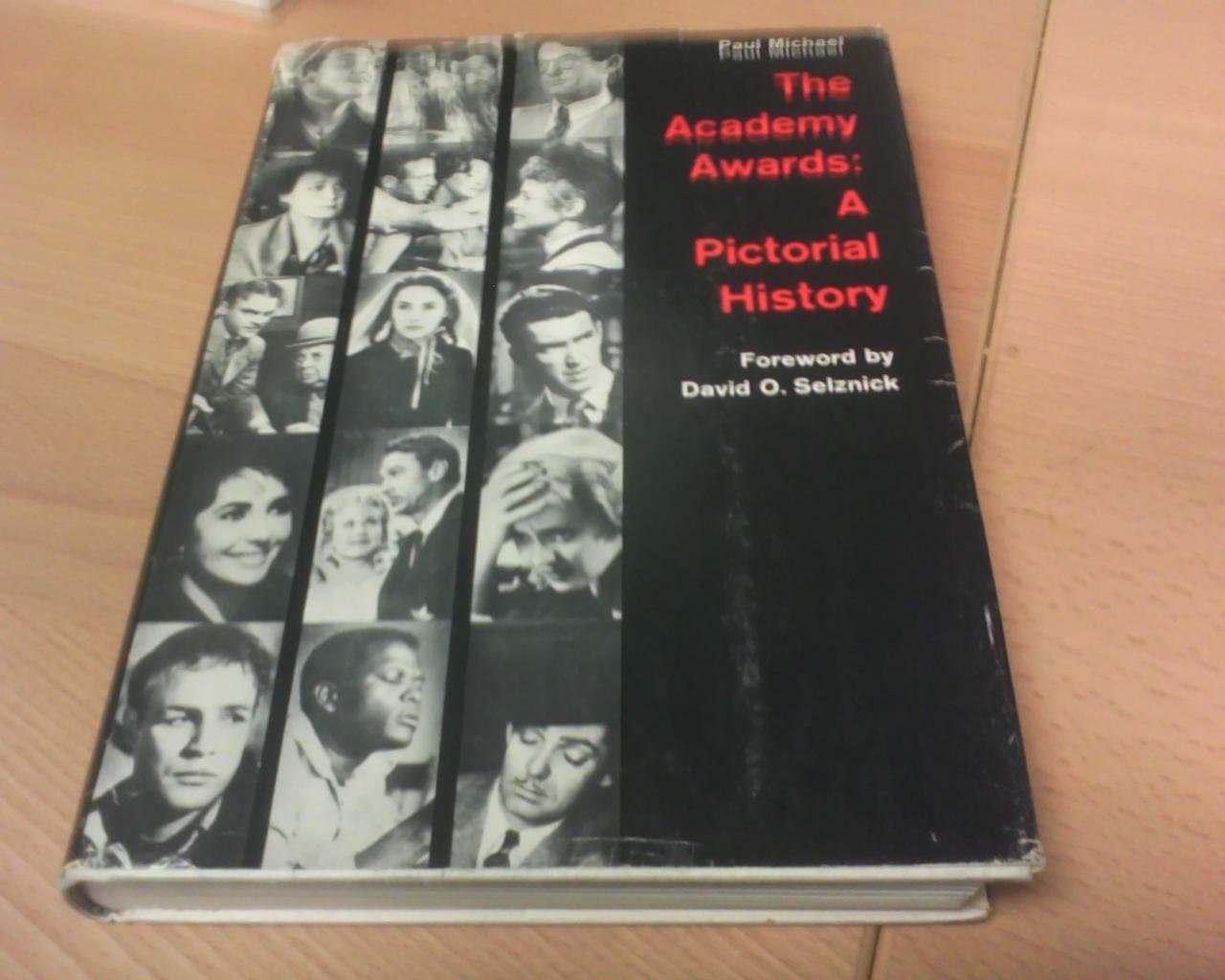 The Academy awards: A pictorial history Michael, Paul by null