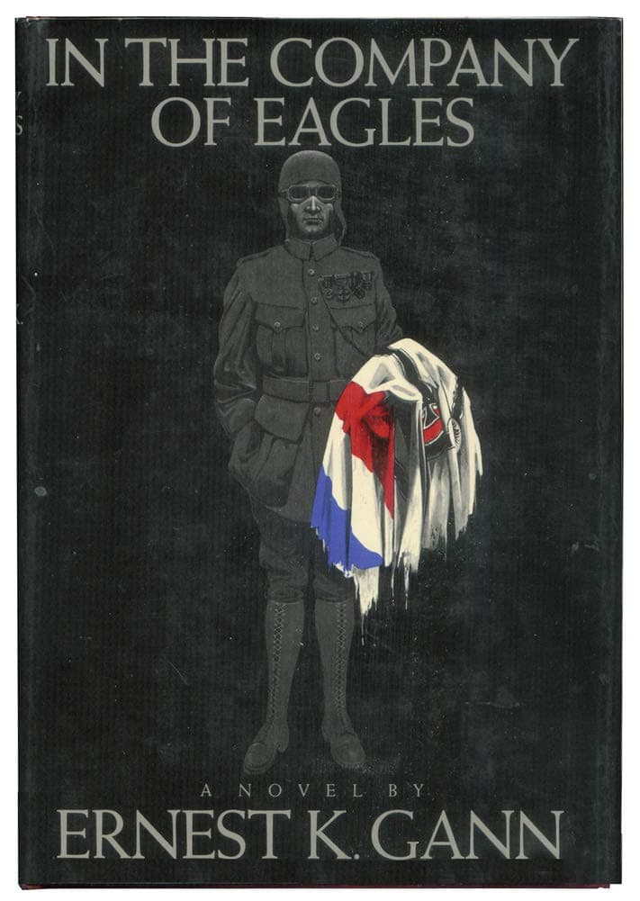 In The Company of Eagles Ernest K. Gann by null