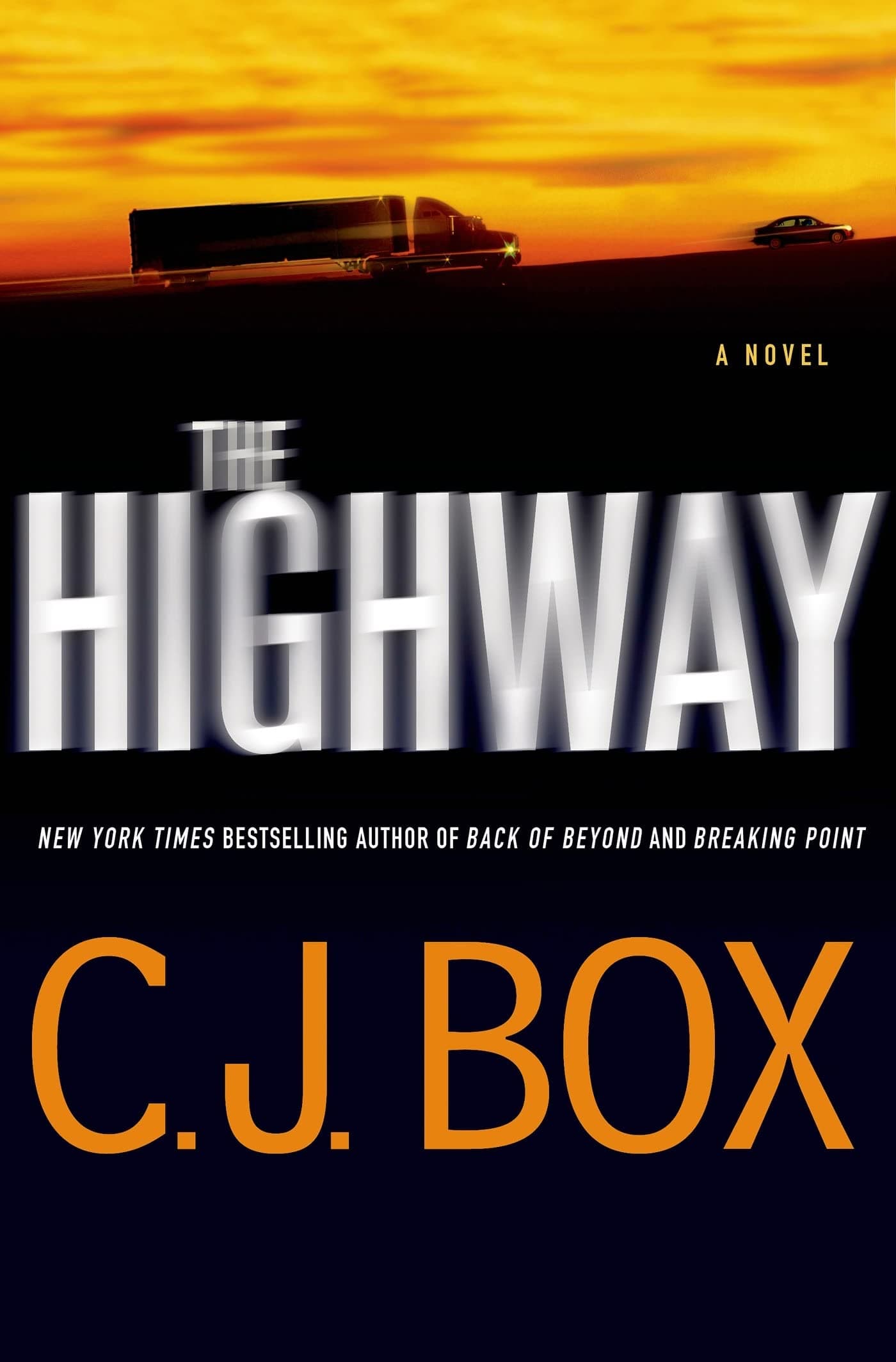 The Highway: A Novel (Highway Quartet) Box, C.J. by null