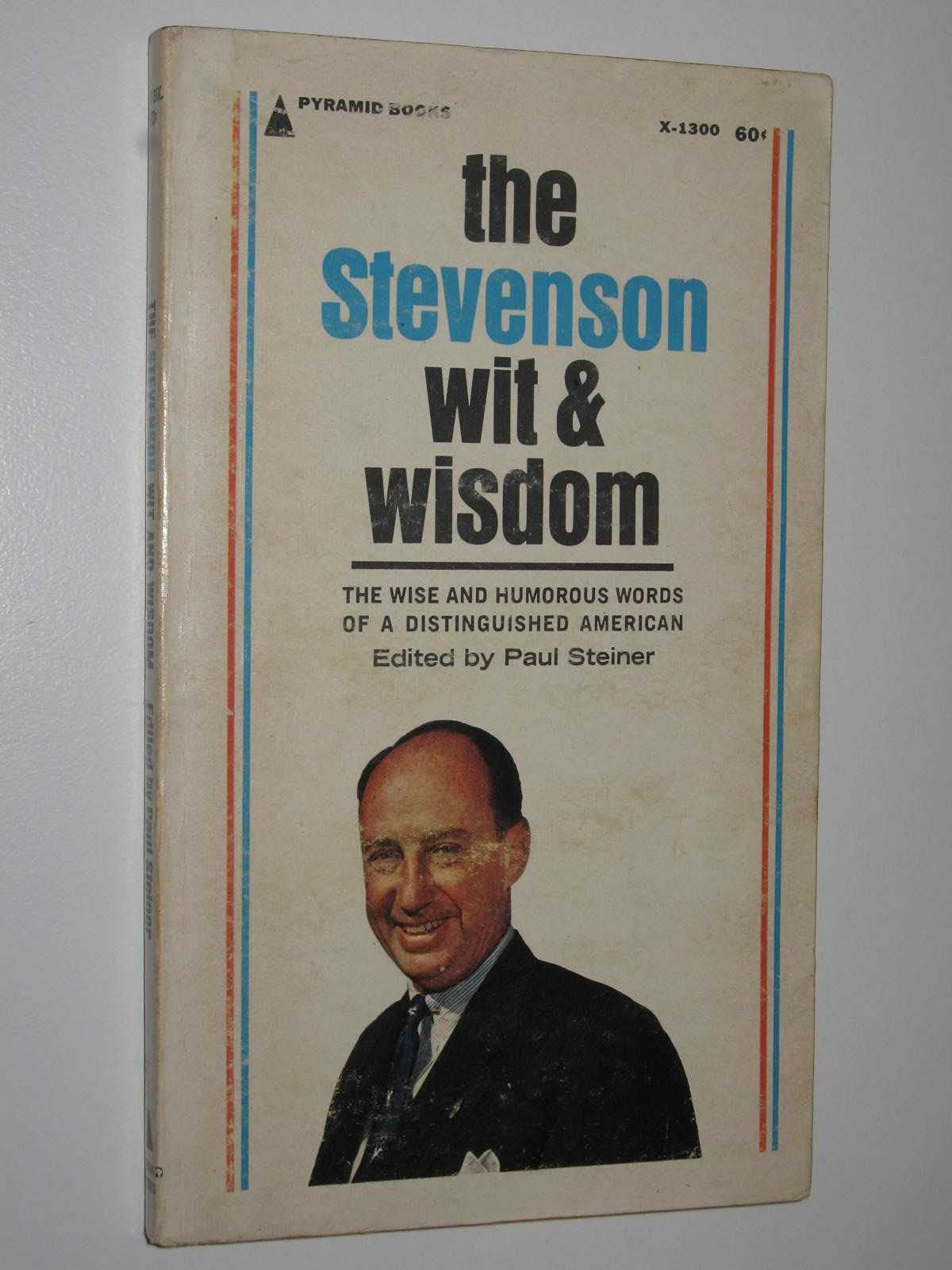 The Stevenson Wit & Wisdom Paul Steiner by null