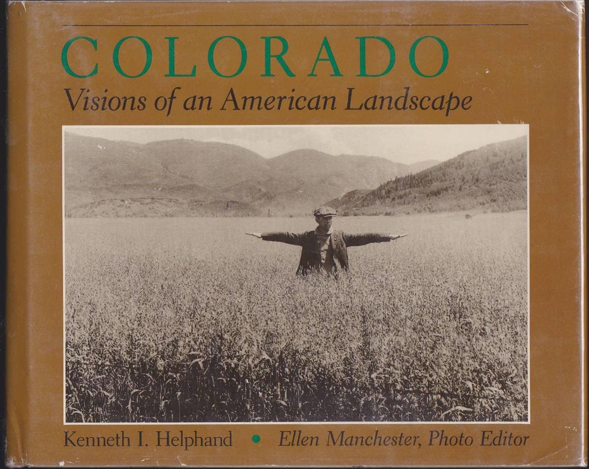 Colorado: Visions of an American Landscape Manchester, Ellen by null