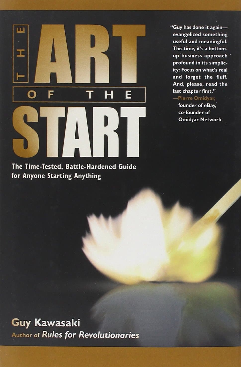 The Art of the Start: The Time-Tested, Battle-Hardened Guide for Anyone Starting Anything Kawasaki, Guy by null