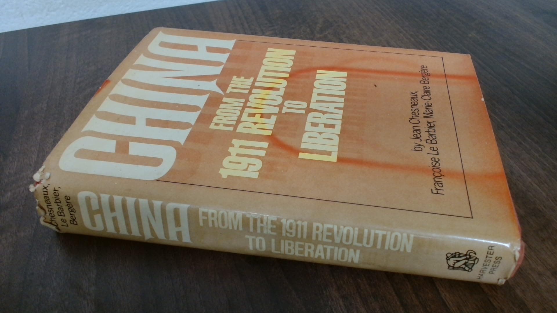China from the 1911 revolution to liberation Chesneaux, Jean by null