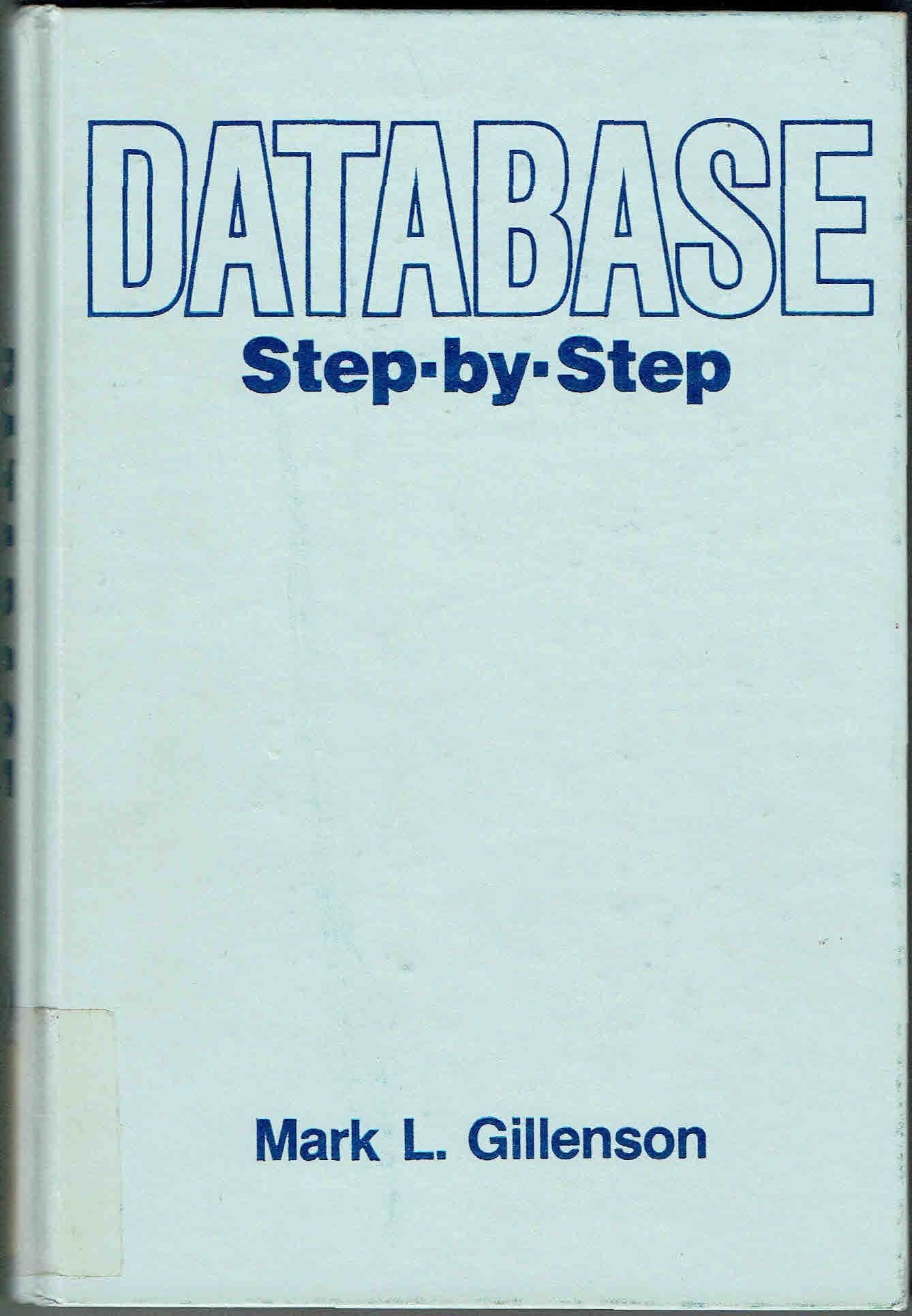 Database: Step-by-step Mark L. Gillenson by null