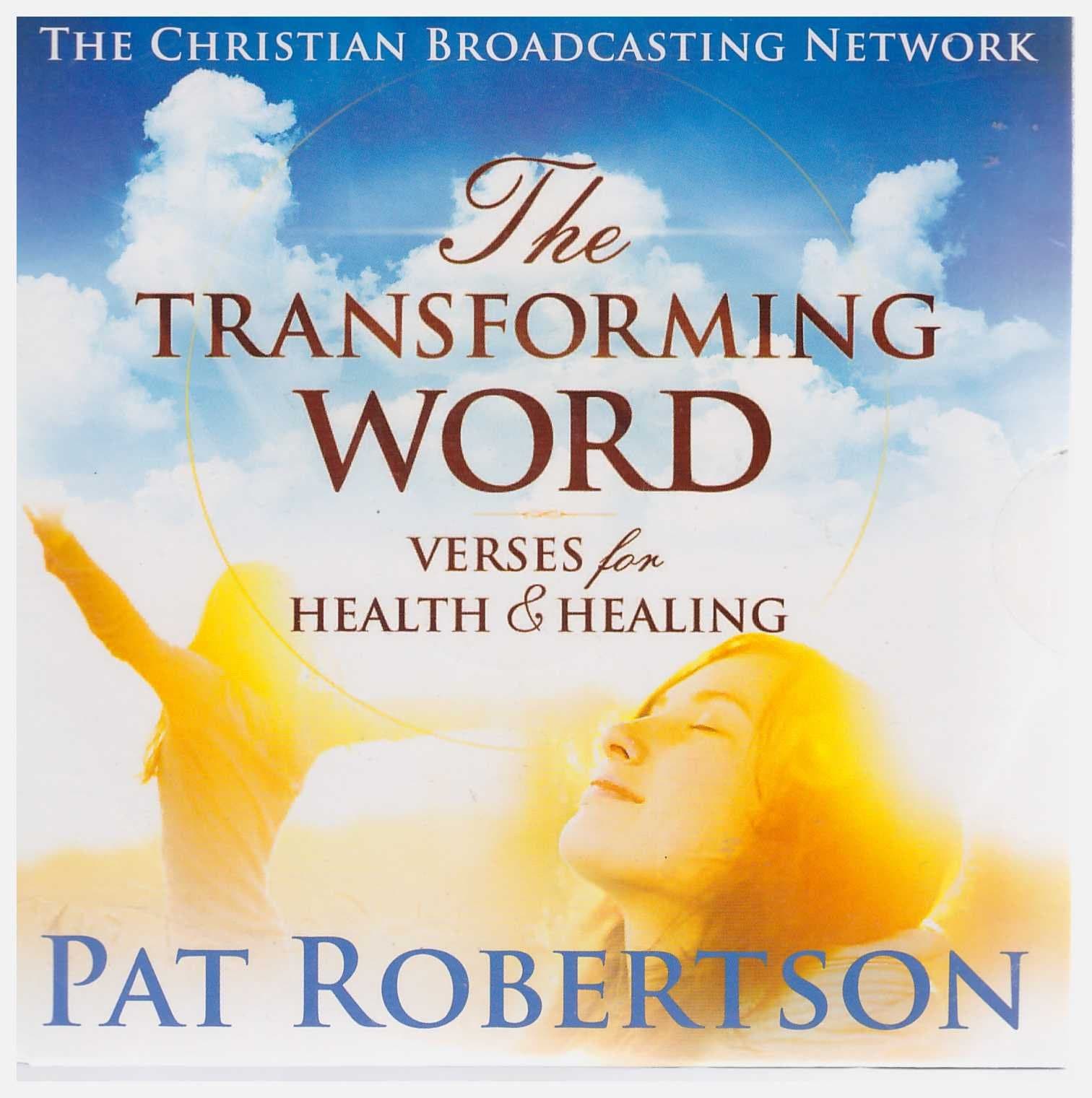 The Transforming Word: Verses for Health & Healing - by Pat Robertson