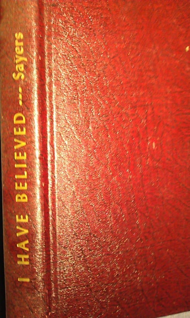 I Have Believed Sayers, Stanley E by null