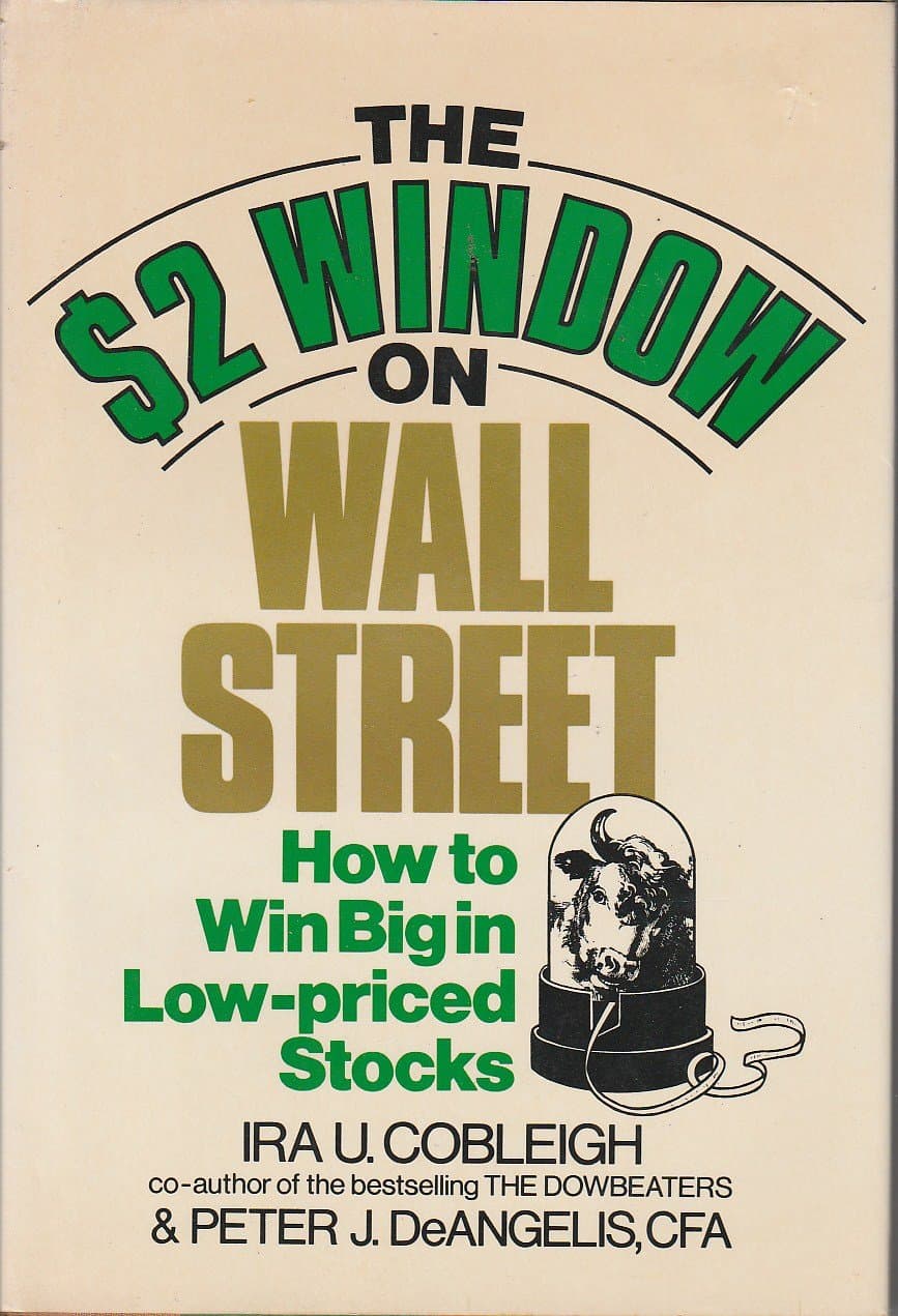 The $2 Dollar Window on Wall Street Cobleigh, Ira U. and Deangelis, Peter J. by null