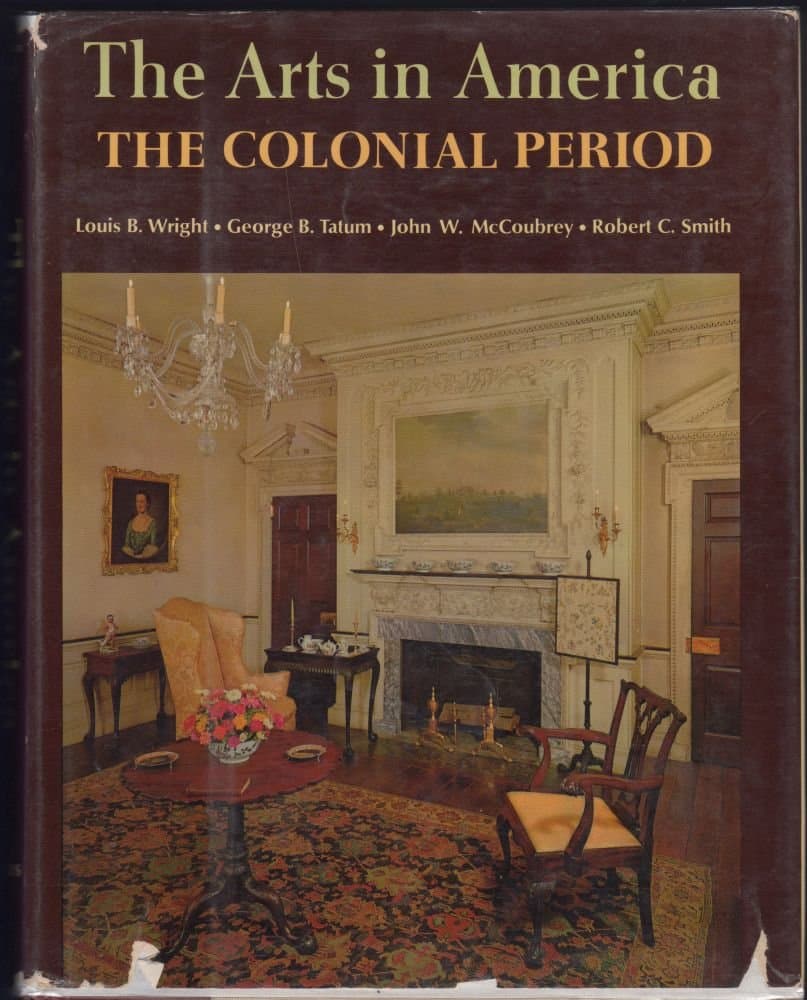 The Arts in America: The Colonial Period