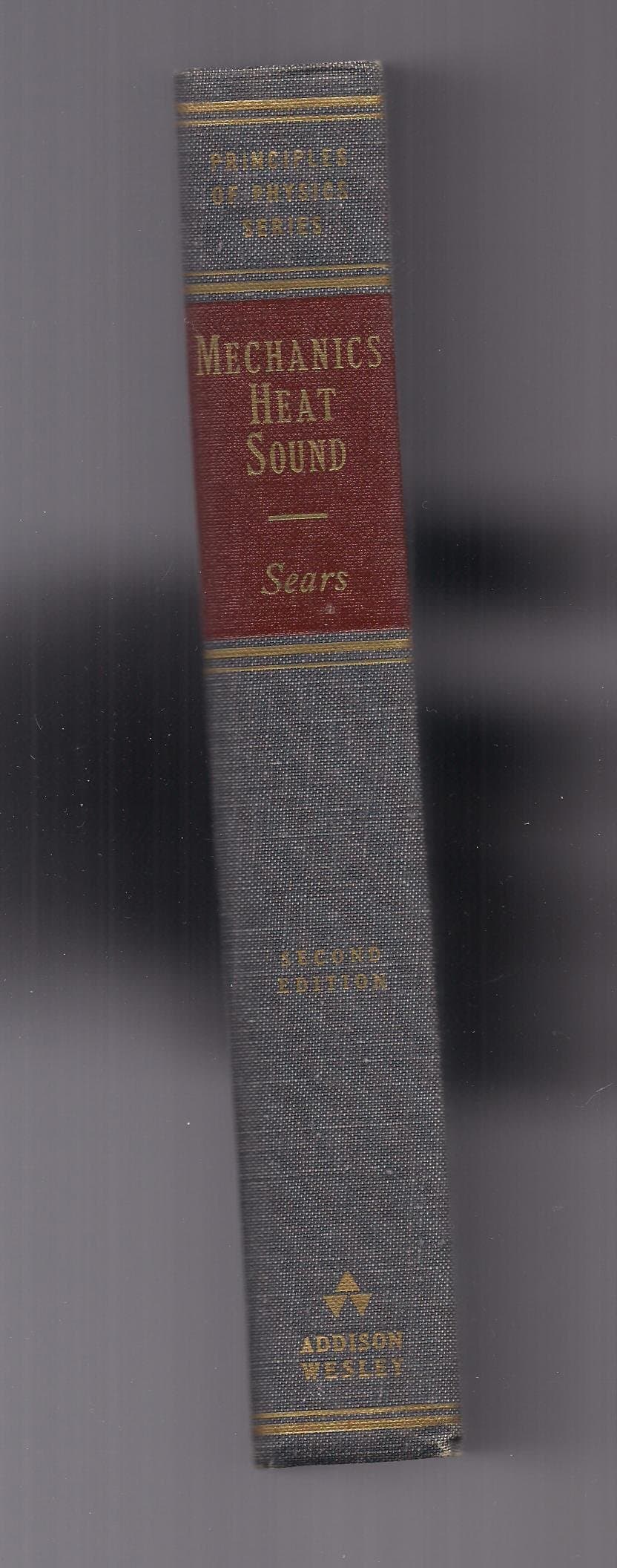 Mechanics, heat, and sound (Principles of physics series) Sears, Francis Weston by null