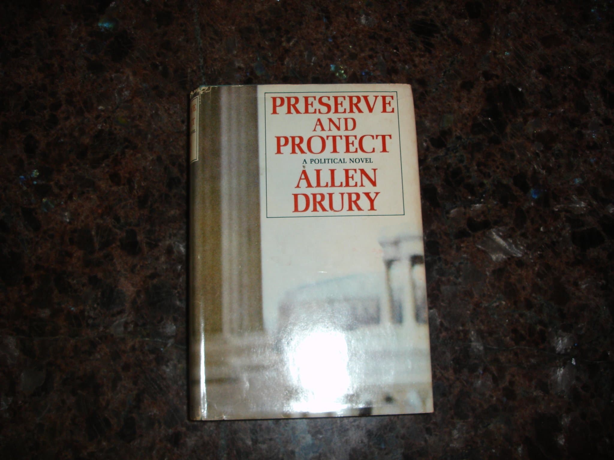 Preserve and Protect Allen Drury by null