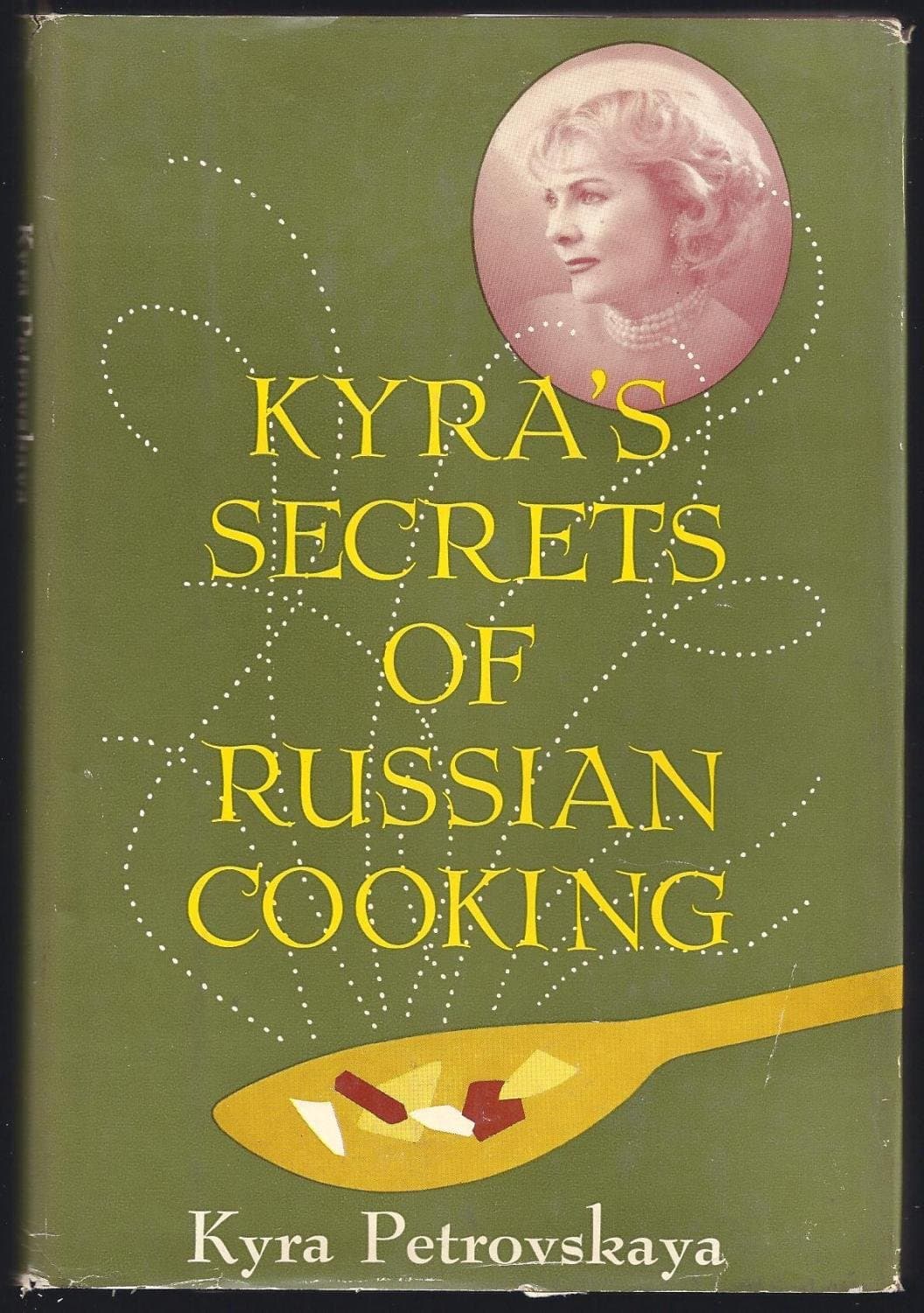 Kyra's Secrets Of Russian Cooking Petrovskaya, Kyra by null