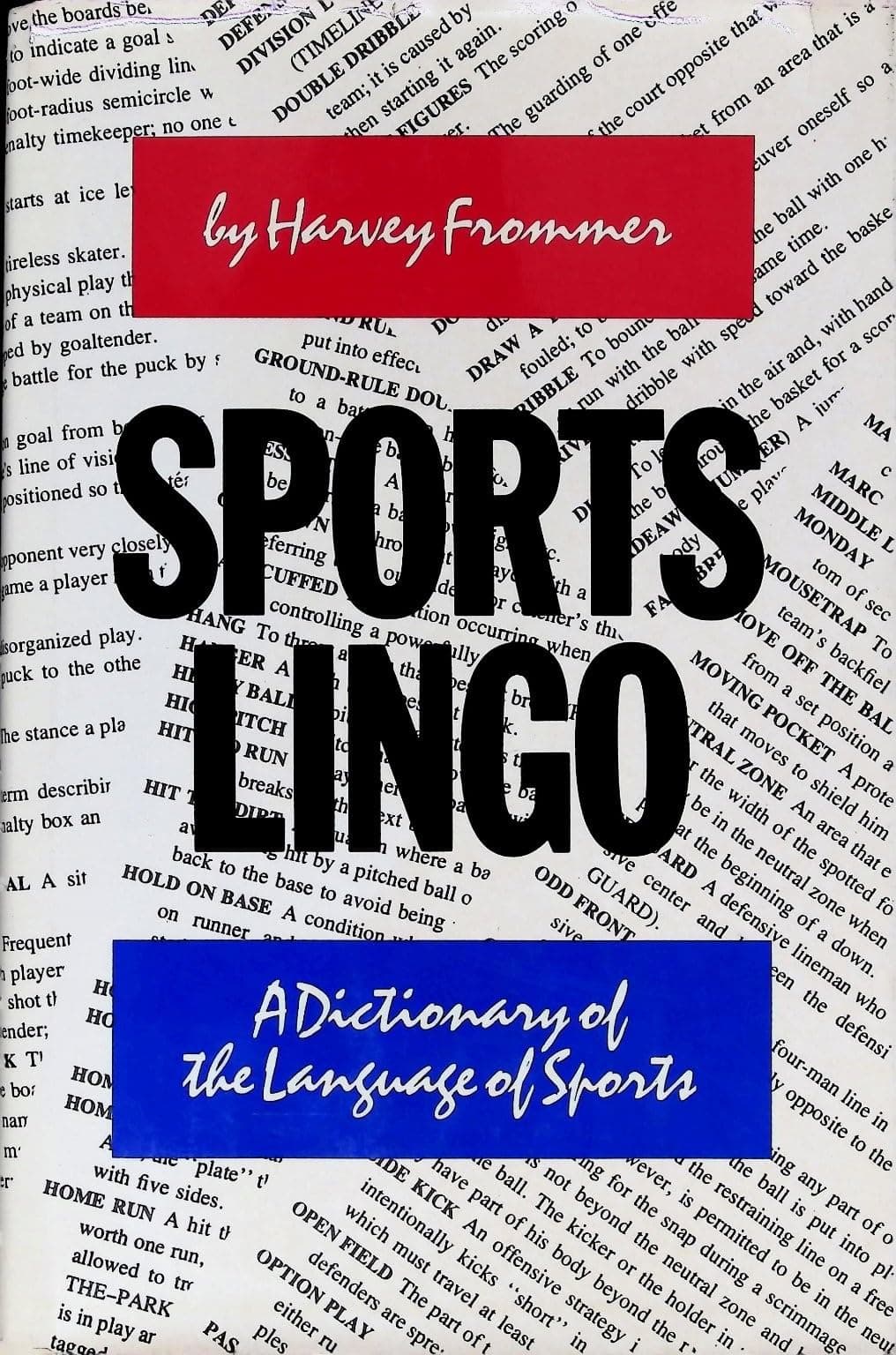 Sports Lingo: A Dictionary of the Language of Sports Frommer, Harvey by null