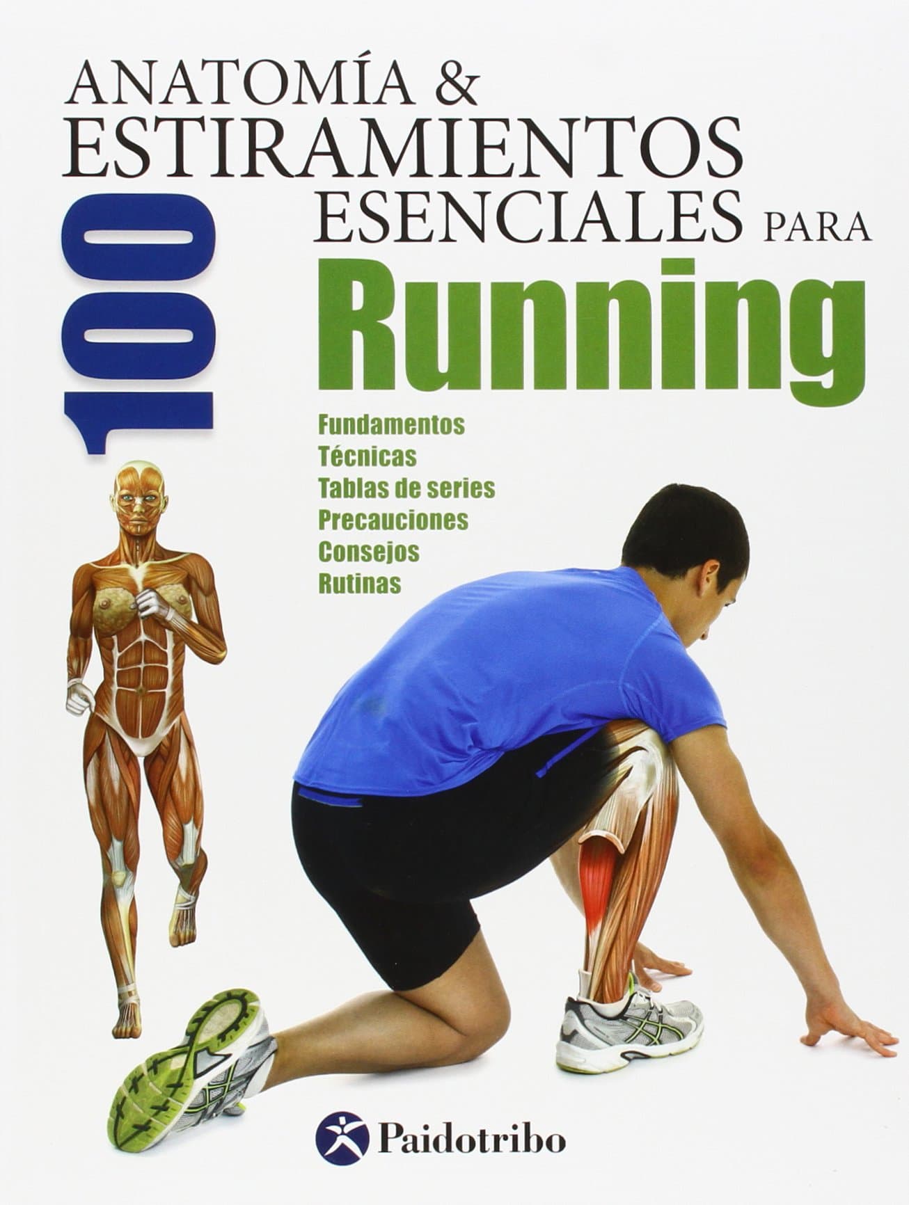 Anatom�a & 100 estiramientos esenciales para running Seijas Albir, Guillermo by null