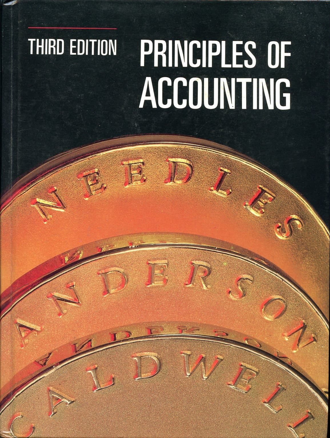 Principles of Accounting Belverd E. Needles Jr; Henry R. Anderson and James C. Caldwell by null