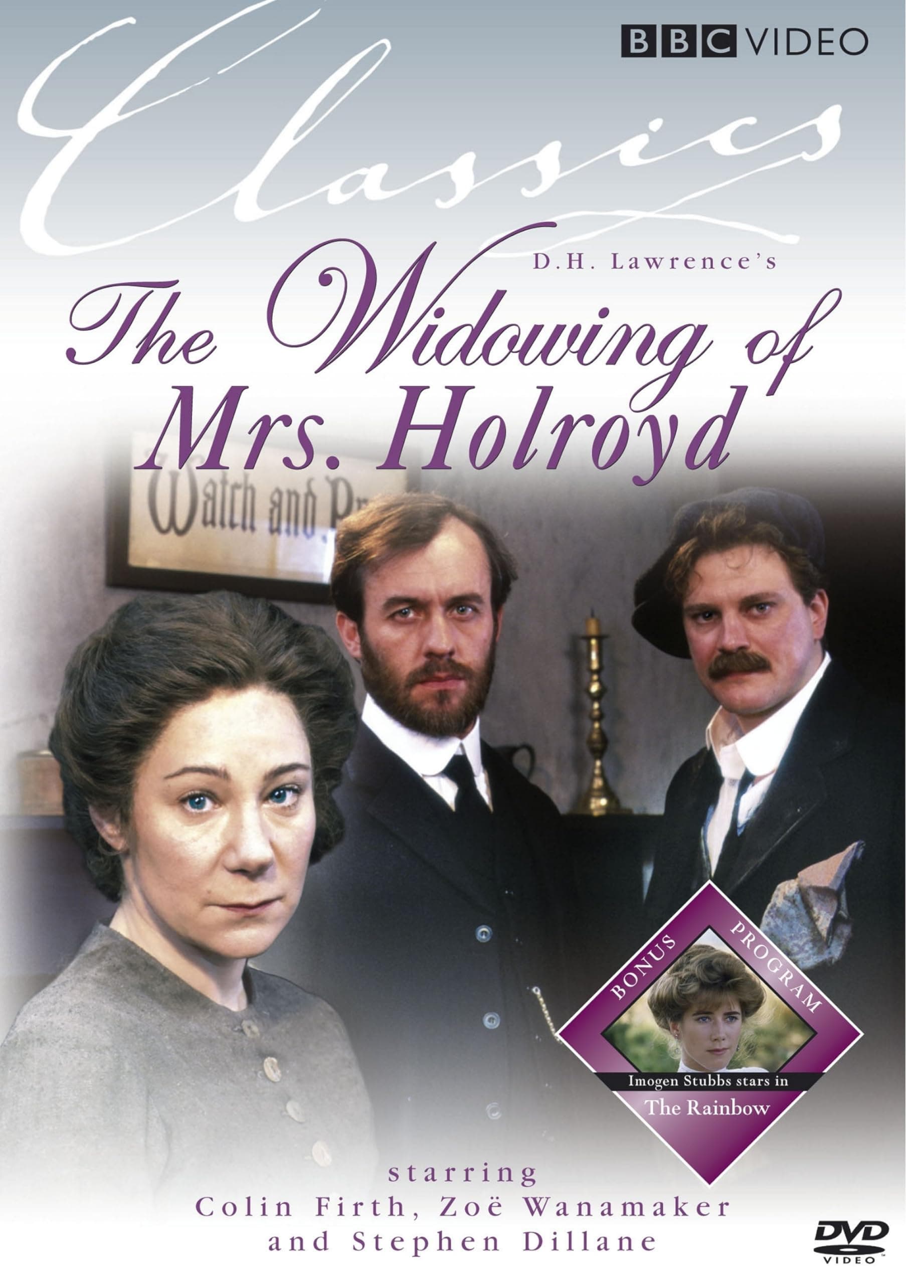 D.H. Lawrence: The Widowing of Mrs. Holroyd / The Rainbow