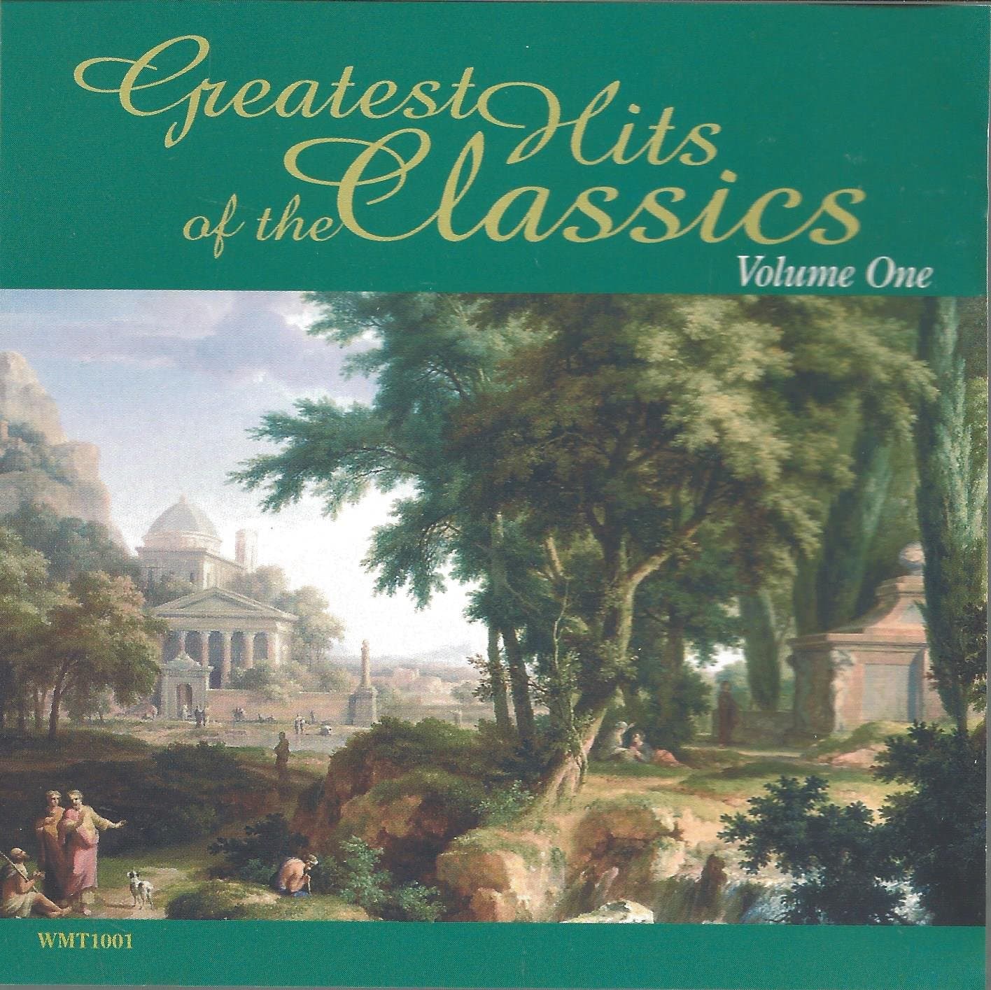 Greatest Hits of the Classics Volume One