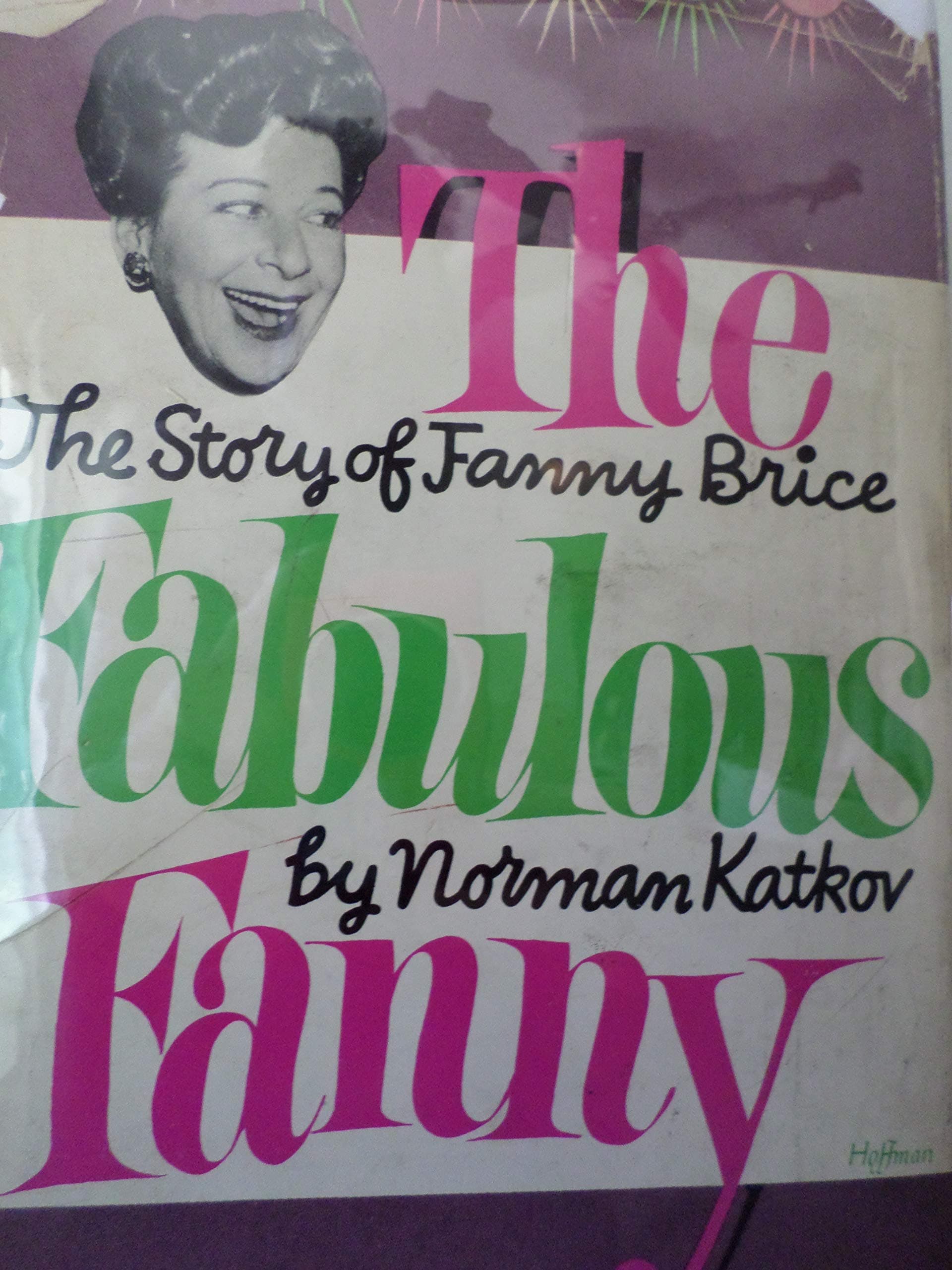The fabulous Fanny;: The story of Fanny Brice Katkov, Norman by null